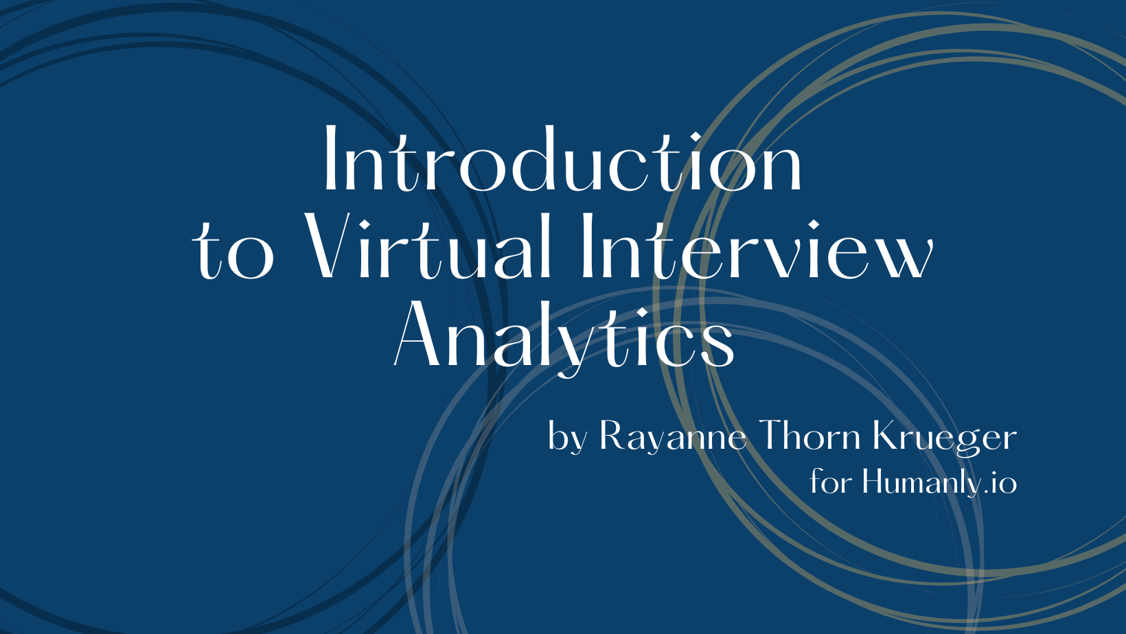 Intro to virtual interview data